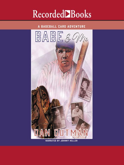 Title details for Babe & Me by Dan Gutman - Wait list